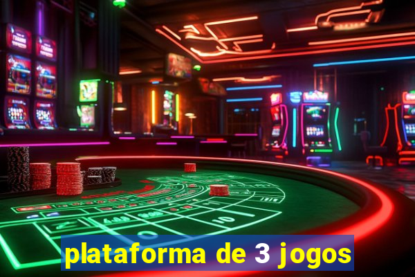 plataforma de 3 jogos