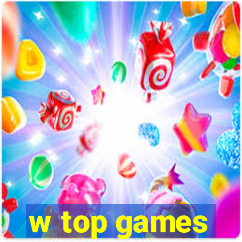 w top games