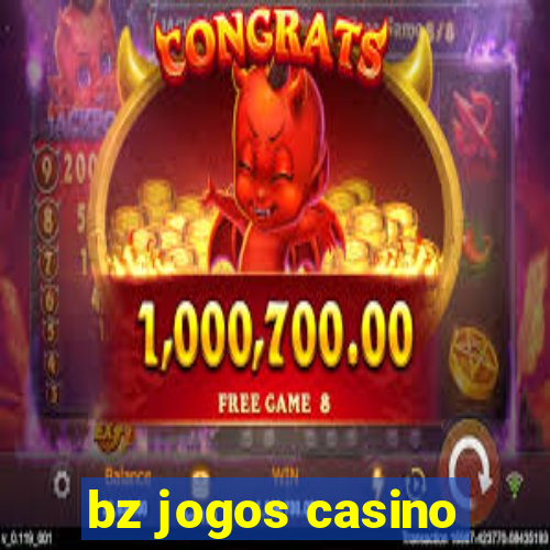 bz jogos casino