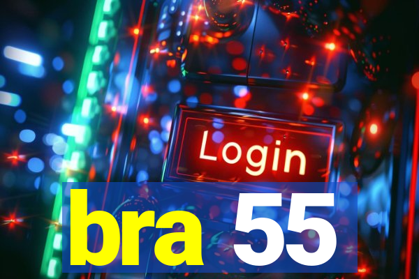 bra 55