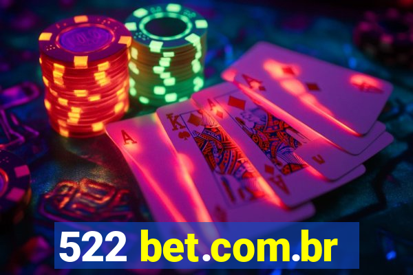 522 bet.com.br