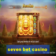 seven bet casino