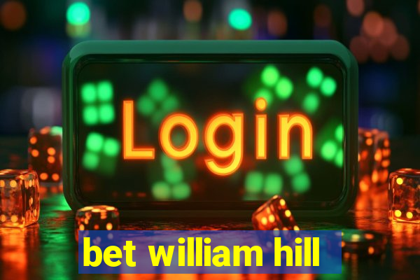 bet william hill