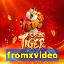 fromxvideo