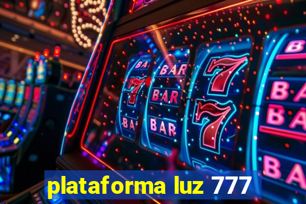 plataforma luz 777