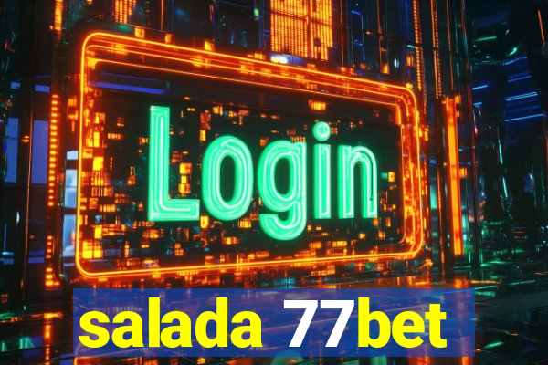 salada 77bet