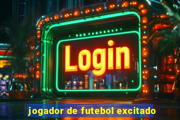 jogador de futebol excitado