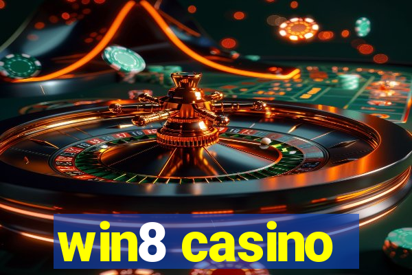 win8 casino