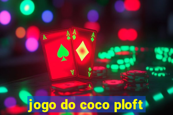 jogo do coco ploft