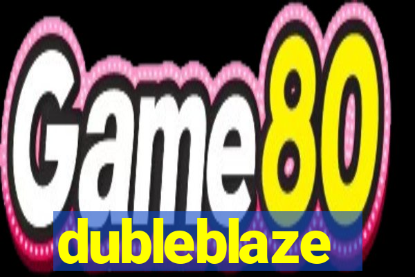 dubleblaze