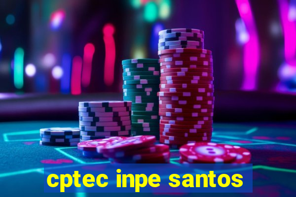 cptec inpe santos