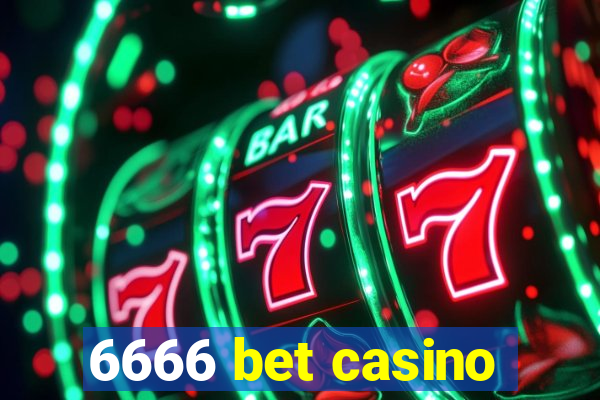 6666 bet casino