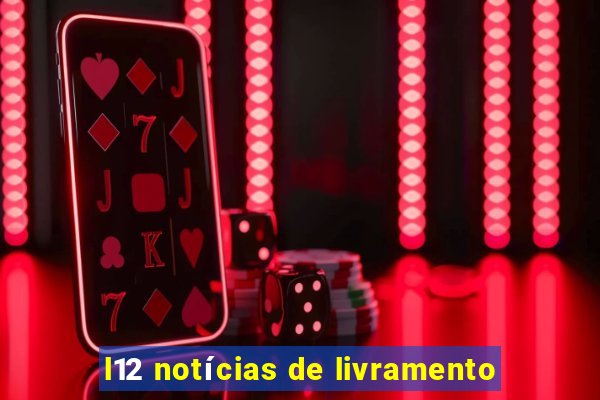 l12 notícias de livramento