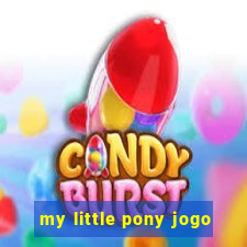 my little pony jogo