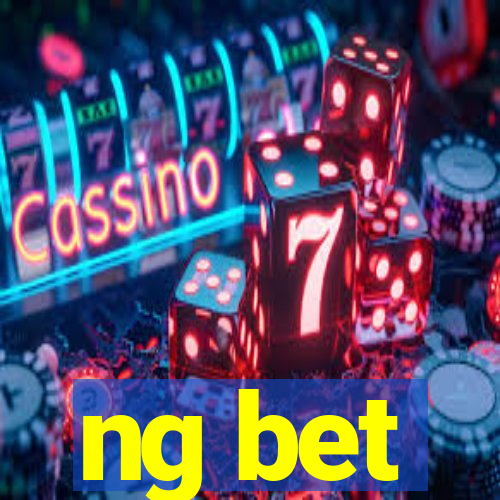 ng bet