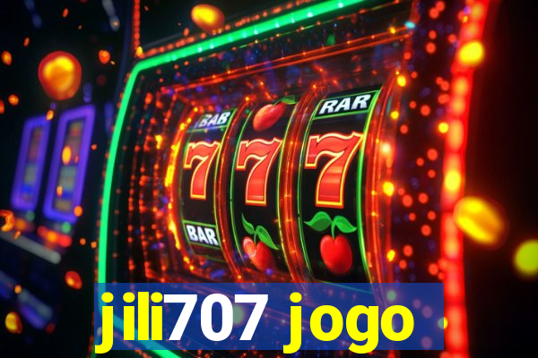 jili707 jogo