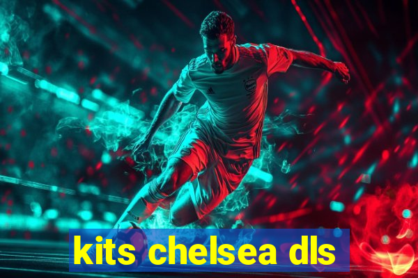 kits chelsea dls