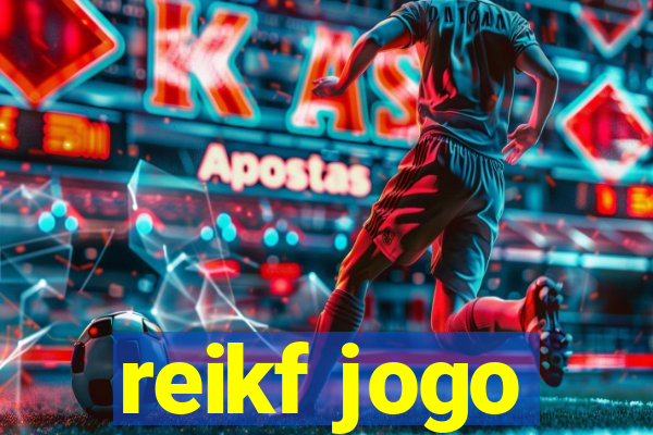 reikf jogo