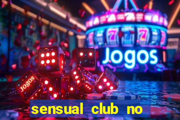 sensual club no esporte interativo