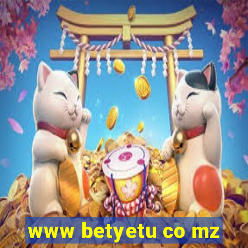 www betyetu co mz