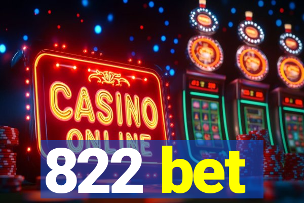 822 bet