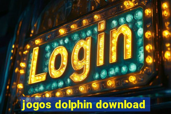 jogos dolphin download