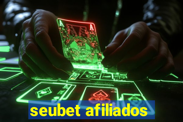 seubet afiliados