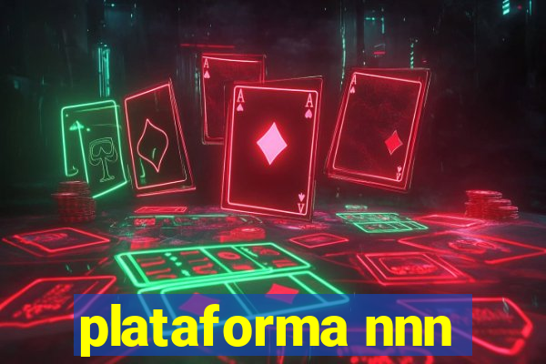 plataforma nnn