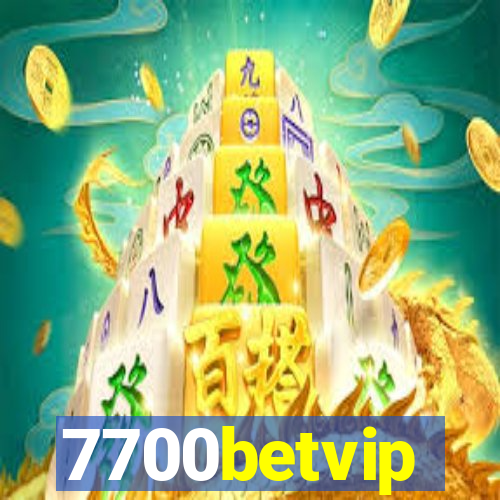 7700betvip