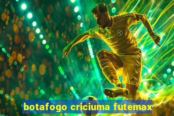 botafogo criciuma futemax