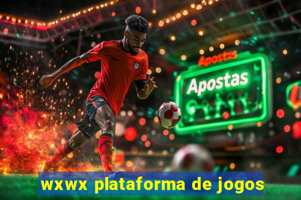 wxwx plataforma de jogos