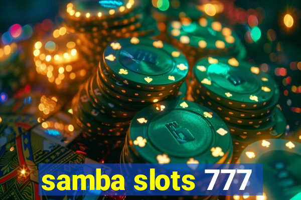 samba slots 777