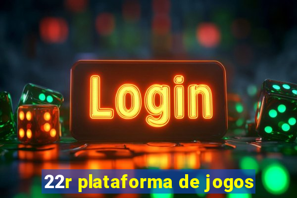 22r plataforma de jogos