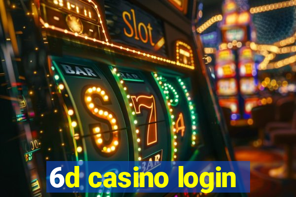 6d casino login