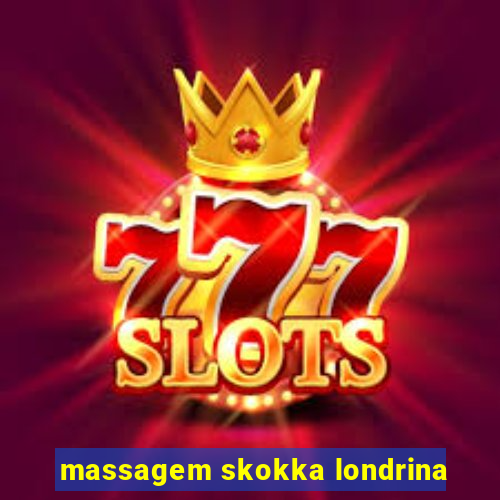 massagem skokka londrina