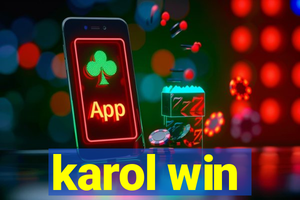 karol win