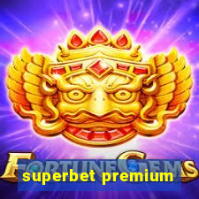 superbet premium