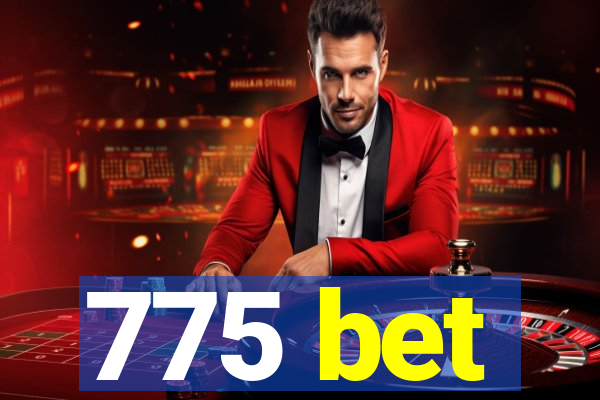 775 bet