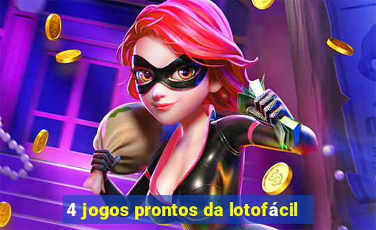 4 jogos prontos da lotofácil