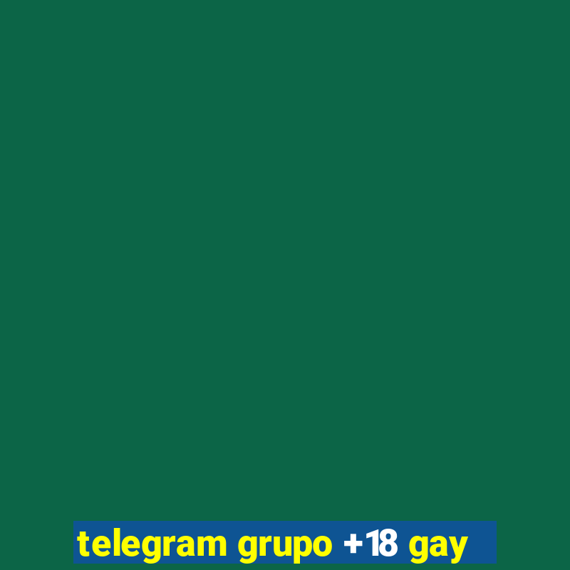 telegram grupo +18 gay