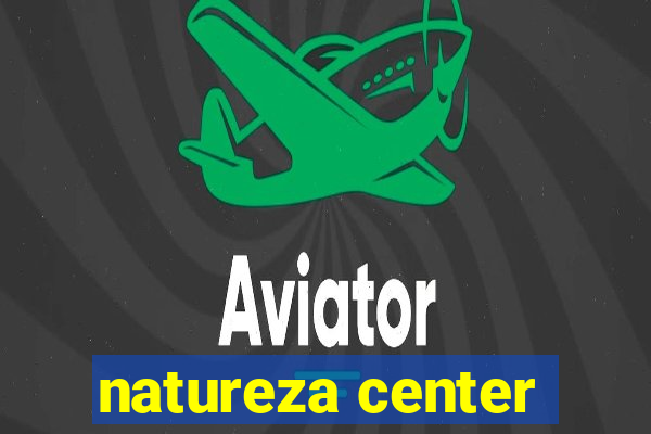 natureza center