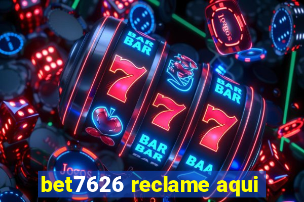 bet7626 reclame aqui