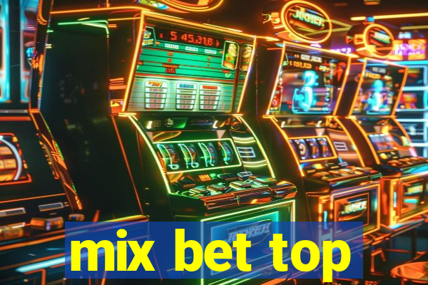 mix bet top