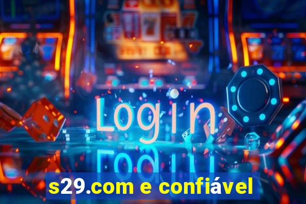 s29.com e confiável