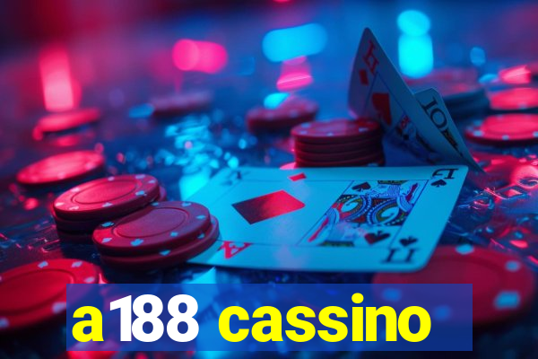 a188 cassino