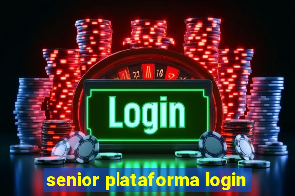 senior plataforma login