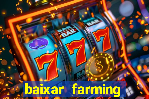 baixar farming simulator 18 dinheiro infinito