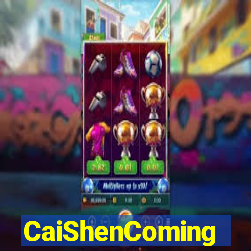 CaiShenComing