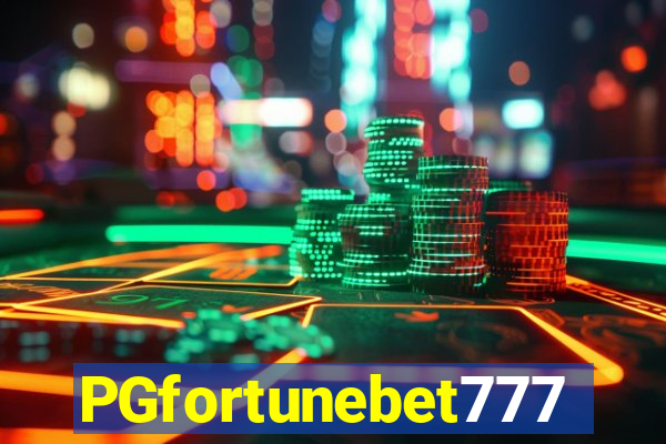 PGfortunebet777