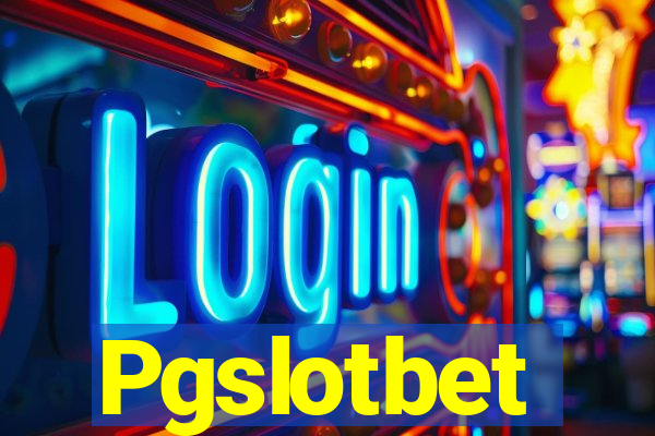 Pgslotbet